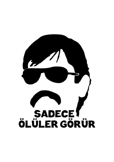 Sadece Ölüler Görür Araba Sticker 17x17 Cm Siyah
