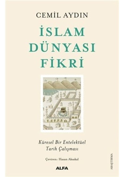 Islam Dünyası Fikri / Cemil Aydın 9786254492969