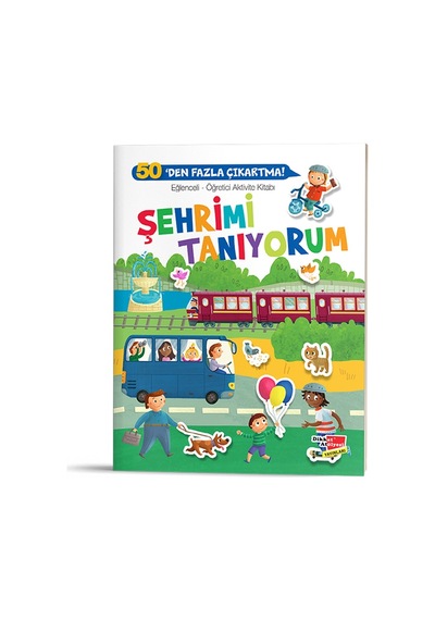 Eğlenceli-Öğretici Aktivite Kitabı - Şehrimi Tanıyorum