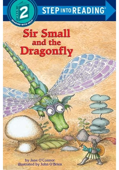 Sir Small and the Dragonfly (Step into Reading) - Jane O'Connor - Random House