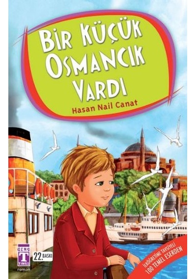 Bir Küçük Osmancık Vardı Hasan Nail Canat Timaş Kültür