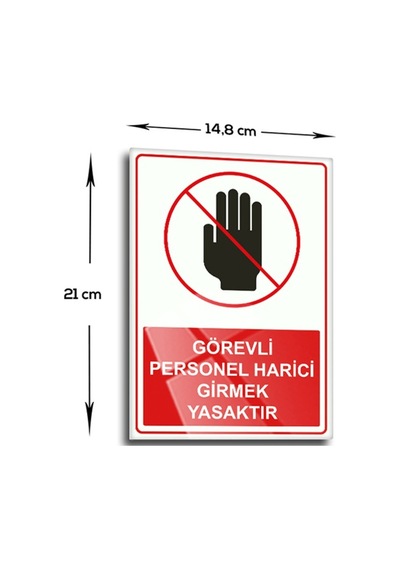 Decorita Görevli Personel Harici Girmek Yasaktır