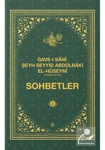 Gavsı Sani Şeyh Seyyid Abdülbaki El-hüseyni K.s. Sohbetler 2...