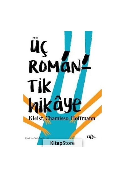 Üç Romantik Hikaye - Adelbert Von Chamisso - Fol Kitap