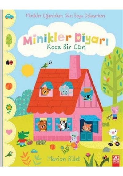 Minikler Diyarı - Koca Bir Gün - Marion Billet - Altın Kitaplar