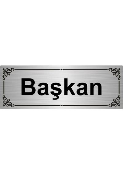 Başkan 7x20cm Gümüş Renk Metal Yönlendirme Levhası