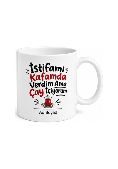 İstifamı Kafamda Verdim Ama Çay İçiyorum Esprili Memur Kupası Hediye Bardak Beyaz / Çok Renkli
