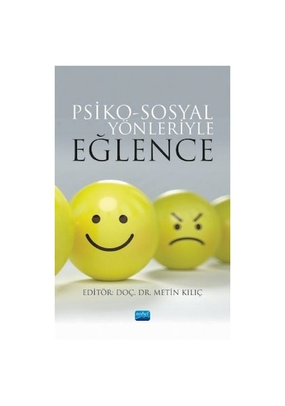 Psiko-Sosyal Yönleriyle Eğlence- Nobel Akademik Yayıncılık