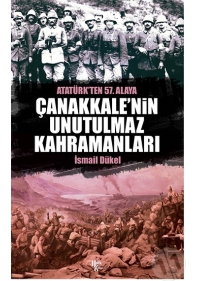 Çanakkale'Nin Unutulmaz Kahramanları