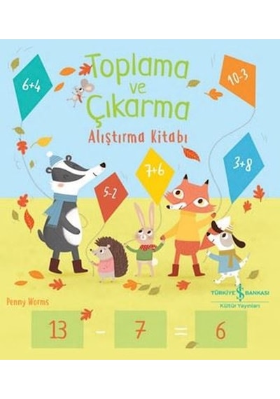 Toplama ve Çıkarma Alıştırma Kitabı - Penny Worms - İş Bankası Kültür Yayınları