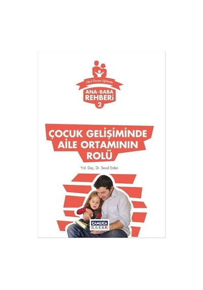 Çocuk Gelişiminde Aile Ortamının Rolü- Çamlıca Çocuk Yayınları
