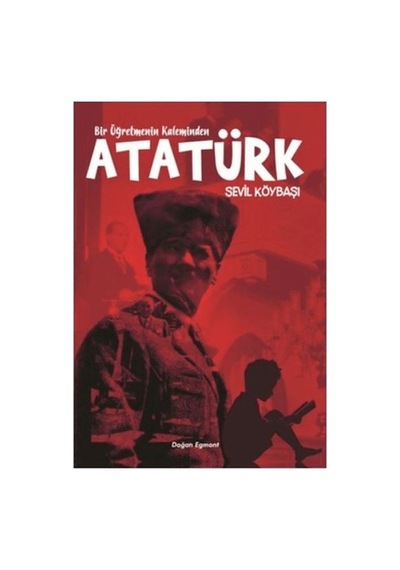Bir Öğretmenin Kaleminden Atatürk - Ezjı-728266