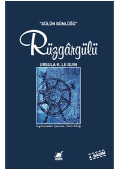 Rüzgargülü (Gülün Günlüğü) - Ursula K. Le Guin - Ayrıntı Yayınları