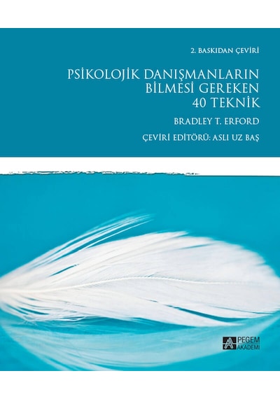 Psikolojik Danışmanların Bilmesi Gereken 40 Teknik  -  Pegem Akademi Yayıncılık