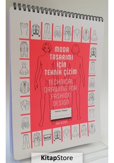Moda Tasarım İçin Teknik Çizim / Nur Sezgin