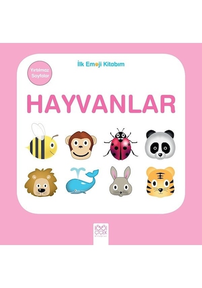 Hayvanlar-İlk Emoji Kitabım- 1001 Çiçek