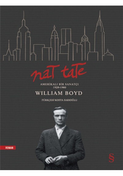 Nat Tate: Amerikalı Bir Sanatçı 1928 - 1960 - William Boyd - Everest Yayınları