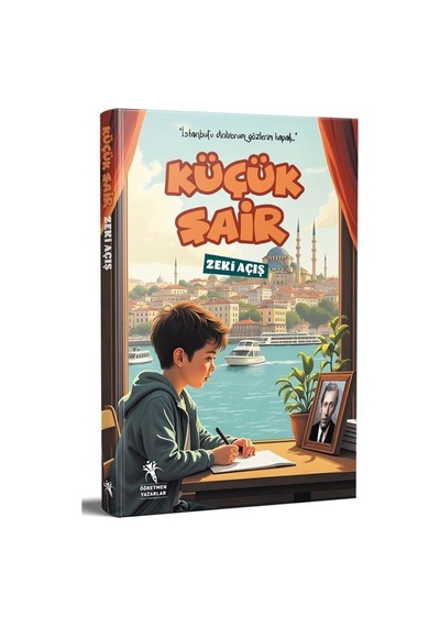 Küçük Şair İstanbul'u Dinliyorum Gözlerim Kapalı 10+ Yaş / Z...
