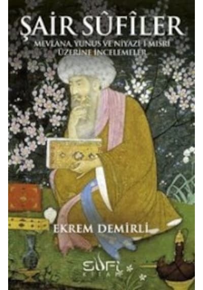 Şair Sufiler - Ekrem Demirli - Sufi Kitap