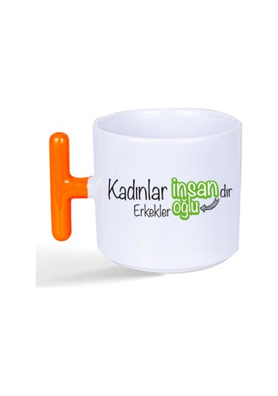 Kadınlar İnsandır, Erkekler İnsanoğlu Baskılı Kadınlar Günü Turuncu Kulplu T Kupa