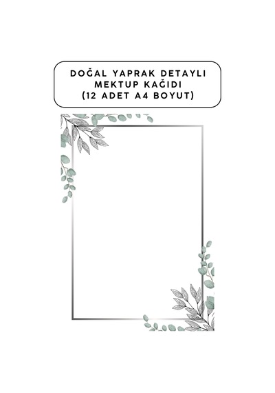 Doğal Yaprak Detaylı Mektup Kağıdı 12 Adet A4 Boyut