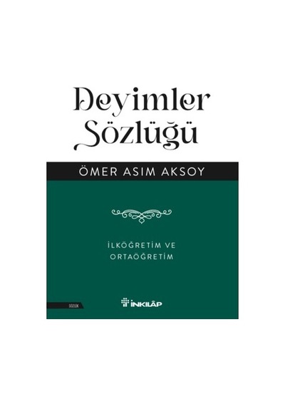 548 Sayfalık Deyimler Sözlüğü - İlkokul Ve Ortaokul Düzeyine Uygun