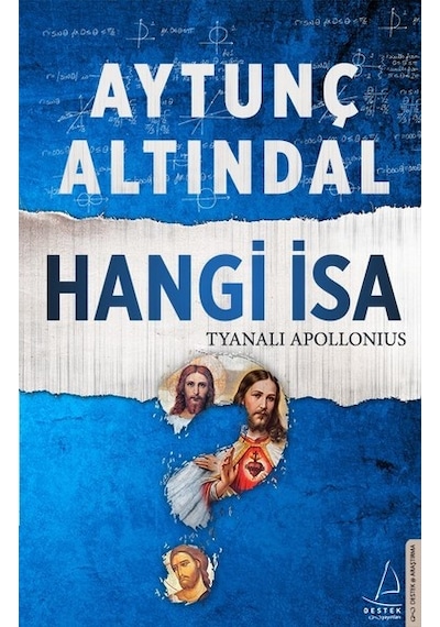 Hangi İsa-Tyanalı Apollonius - Aytunç Altındal - Destek Yayınları