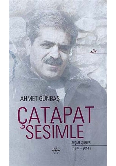 Çatapat Sesimle - Ahmet Günbaş - Mühür Kitaplığı