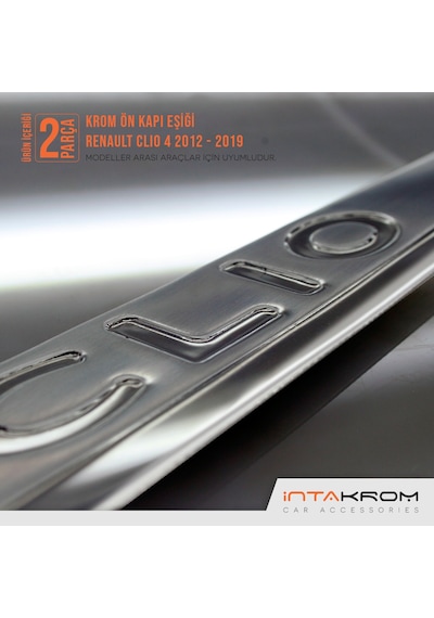 intakrom Renault Clio 4 Krom Ön Kapı Eşiği 2 Parça - Hb - Sw intakrom Renault Clio 4 Krom Ön Kapı Eşiği 2 Parça - Hb - Sw