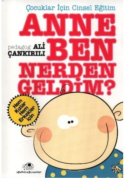 Anne Ben Nereden Geldim ? - Ali Çankırılı - Uğurböceği