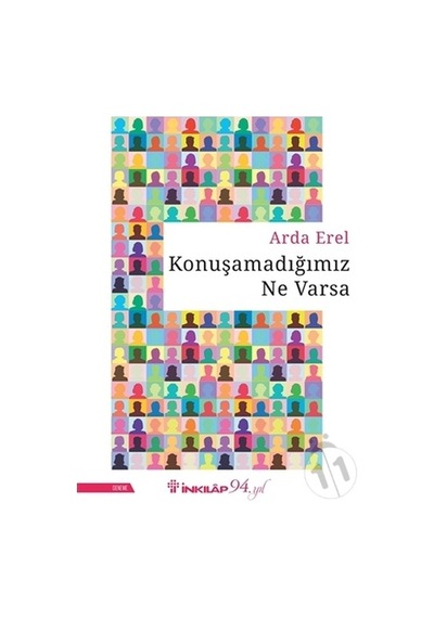 Konuşamadığımız Ne Varsa - Arda Erel - İnkılap Kitabevi