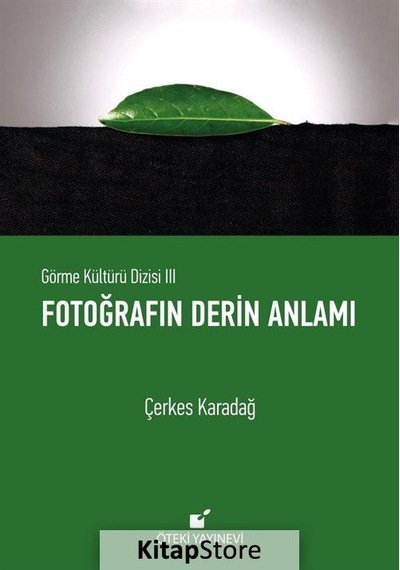 Fotoğrafın Derin Anlamı - Çerkes Karadağ - Öteki Yayınevi