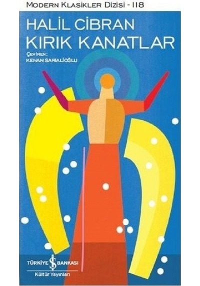 Kırık Kanatlar - Halil Cibran - İş Bankası Kültür Yayınları
