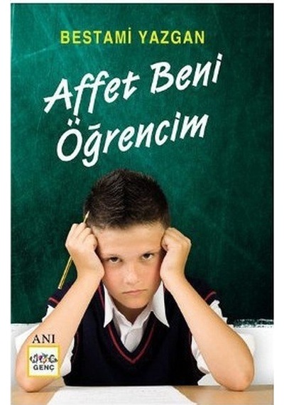 Affet Beni Öğrencim - Bestami Yazgan - Nar Yayınları