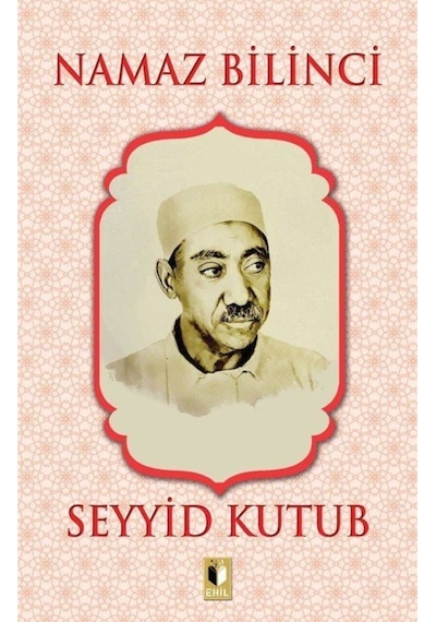 Fıtrat Bilinci - Seyyid Kutub - Ehil