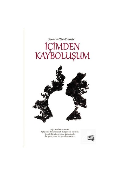 İçimden Kayboluşum - Selahattin Demir - Gece Kitaplığı
