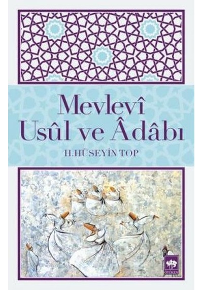 Mevlevi Usul ve Adabı- Ötüken Neşriyat
