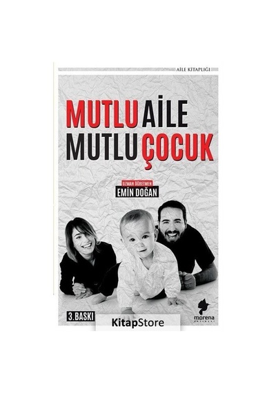 Mutlu Aile Mutlu Çocuk - Emin Doğan - Morena Yayınevi