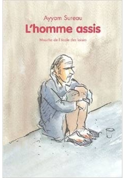 L'homme Assis - Ayyam Sureau