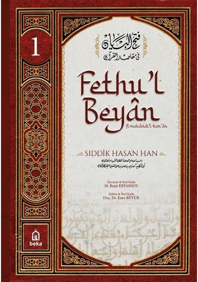 Fethu'l-Beyan fi Makasidi'l-Kur'an-1 - Sıddık Hasan Han - Beka Yayınları