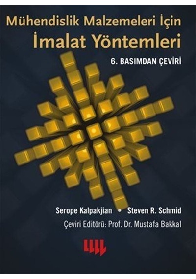 Mühendislik Malzemeleri İçin  - İmalat Yöntemleri  - Serope Kalpakjian  - Literatür Yayıncılık