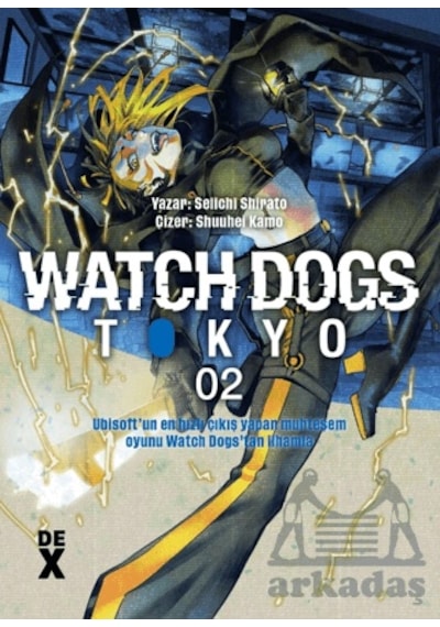 Watch Dogs 2 Dex Yayınevi Seiichi Shirato