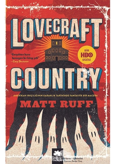 Lovecraft Country - Bir HBO Dizisi - Matt Ruff - Eksik Parça