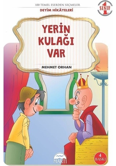 Yerin Kulağı Var-1.Sınıf 100 Temel Eserden Seçmeler - Mehmet Orhan - Martı Yayınları