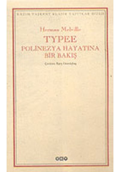 Typee:Polinezya Hayatında Bir Bakış - Herman Melville - Yapı Kredi Yayınları