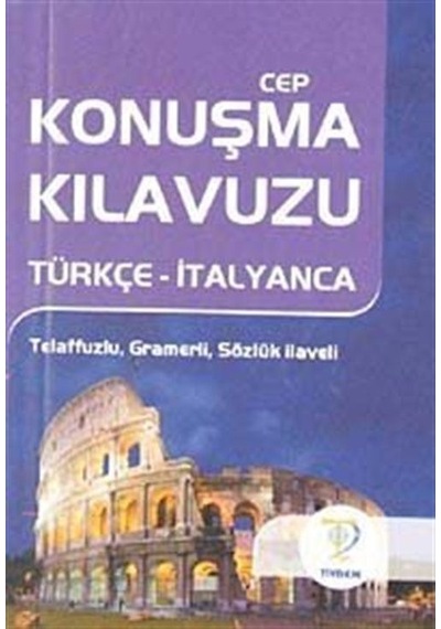Türkçe - İtalyanca Cep Konuşma Kılavuzu - Ebru Balamir - Tiydem