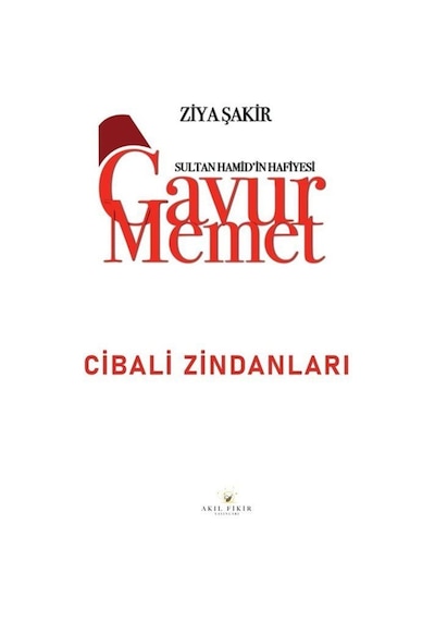 Gavur Memet Cibali Zindanları / Ziya Şakir