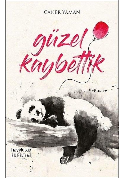 Güzel Kaybettik - Caner Yaman - Hayykitap Yayınları