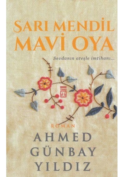 Sarı Mendil Mavi Oya Ahmed Günbay Yildiz