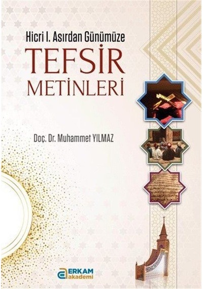 Hicri I. Asırdan Günümüze Tefsir Metinleri / Doç. Dr. Muhammet...
